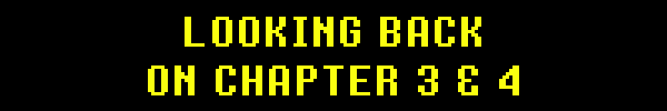 LOOKING BACK ON CHAPTER 3 & 4