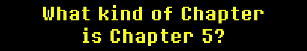 What kind of Chapter is Chapter 5?