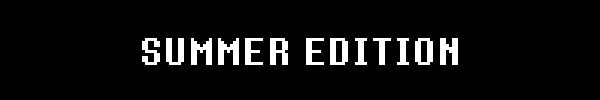 SUMMER EDITION