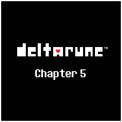 DELTARUNE Chapter 5 Soundtrack