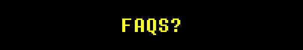 FAQS?