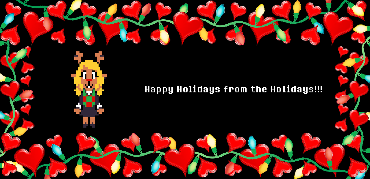 Noelle: Happy Holidays from the Holidays!!!